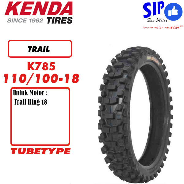 Ban motor trail Kenda K785 110/100 RIng 18 tubetype Untuk Ban Belakang Trail