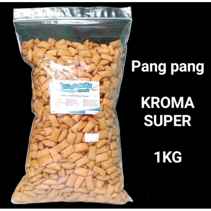 

PANG PANG KROMA 1KG kualitas Super Manis gurih