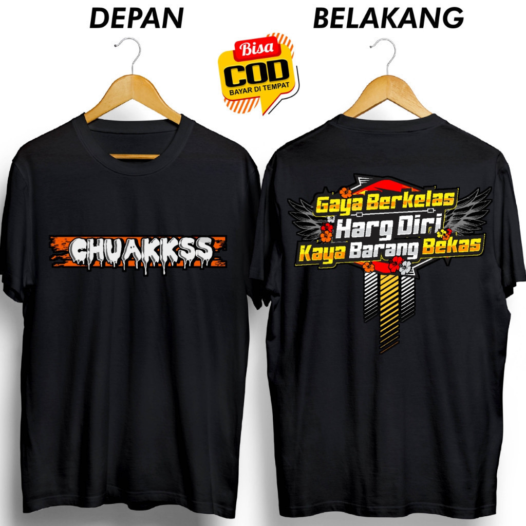 KAOS CHUAKS GAYA BERKELAS HARGA DIRI BARANG BEKAS