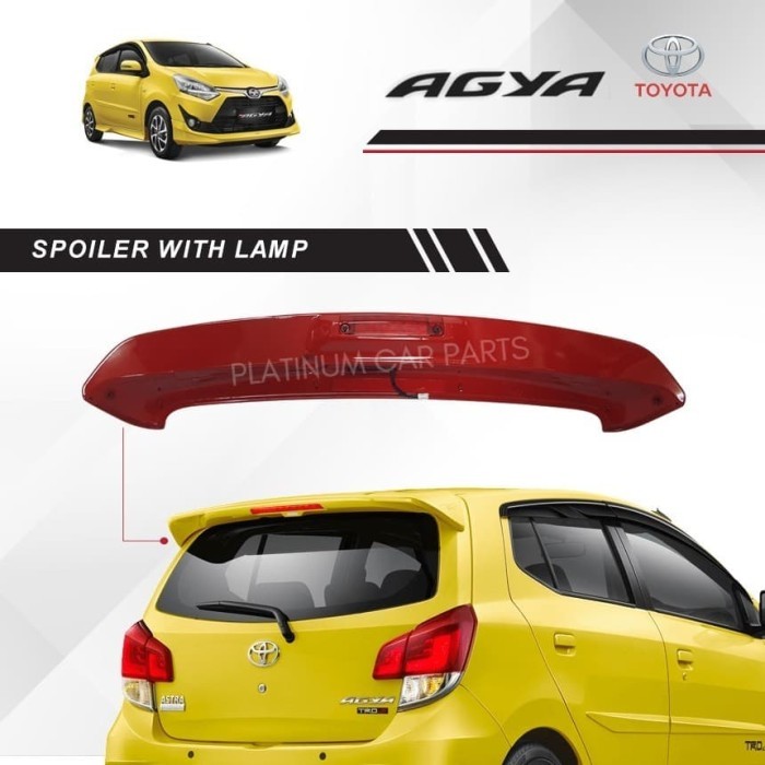 SPOILER AGYA  / SPOILER TOYOTA AGYA DENGAN LAMPU / WITH LAMP