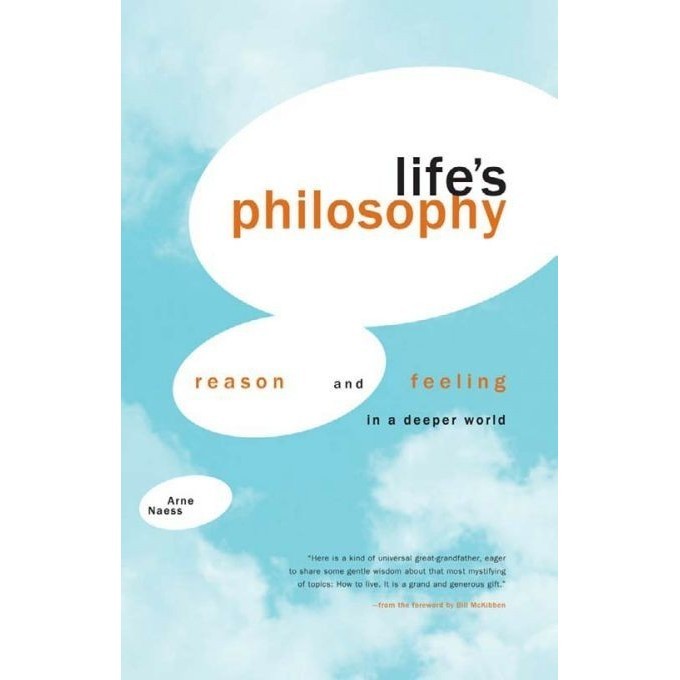 

Life's Philosophy: Reason and Feeling in a Deeper World [1 ed.] Arne