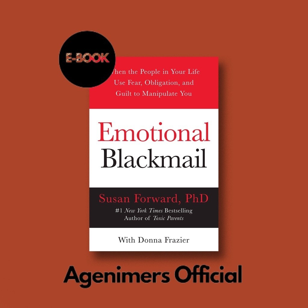 

Emotional Blackmail - Susan Forward