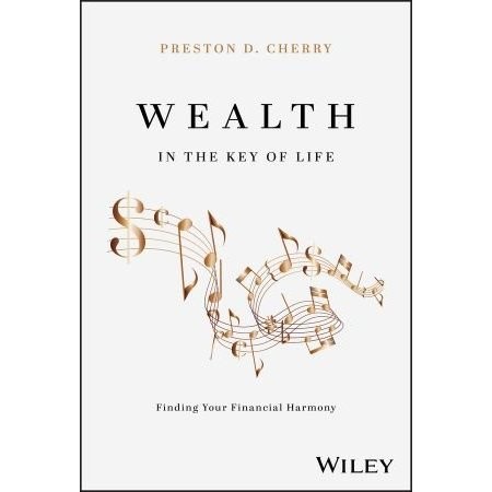 Wealth in the Key of Life: Finding Your Financial Harmony