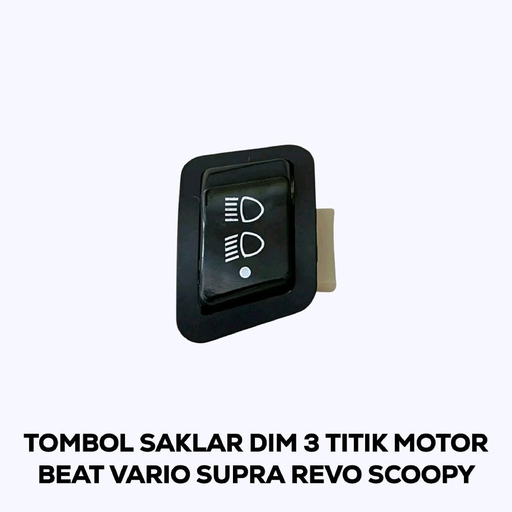 Tombol Saklar Dim 3 Titik Motor Beat Vario Supra Blade Revo Scoopy Lampu
