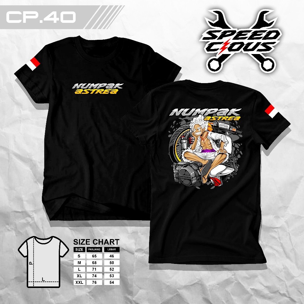 Speedcious CP40 T-Shirt Kaos Racing Herex Numpak Astrea X Luffy One Piece Gear 5 Sun God Nika Terbar