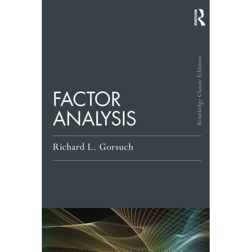 

Factor Analysis: Classic Second Edition Richard L. Gorsuch 20