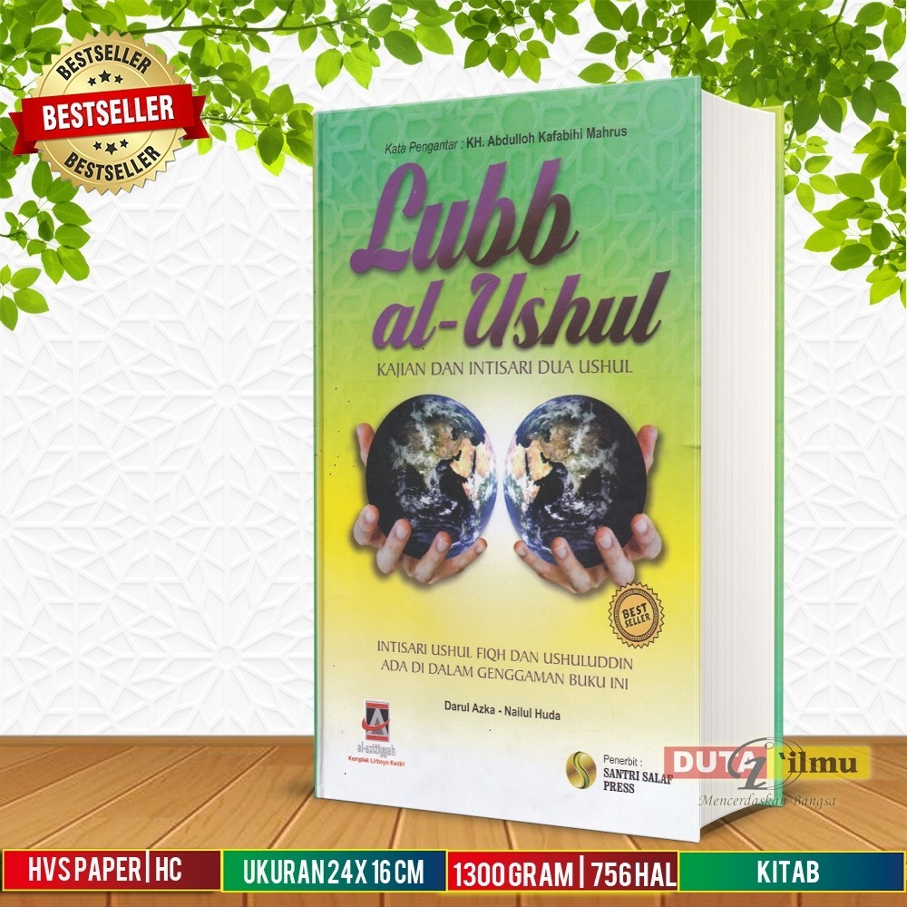 Terjemah LUBBUL USHUL Kajian dan Intisari Dua Ushul, Fiqh & Ushuluddin