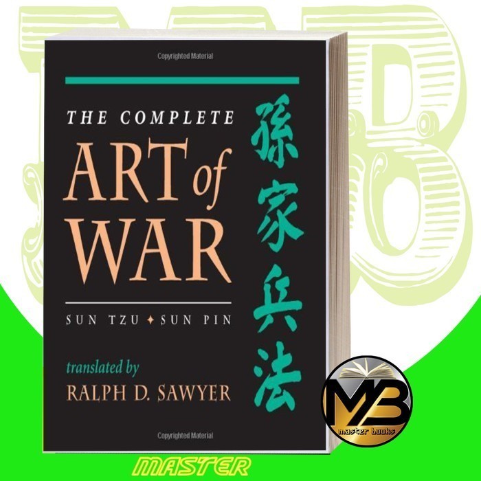 The Complete Art Of War: Sun Tzu/ Sun Pin Sun Tzu, Sun Pin, Ralph D. S