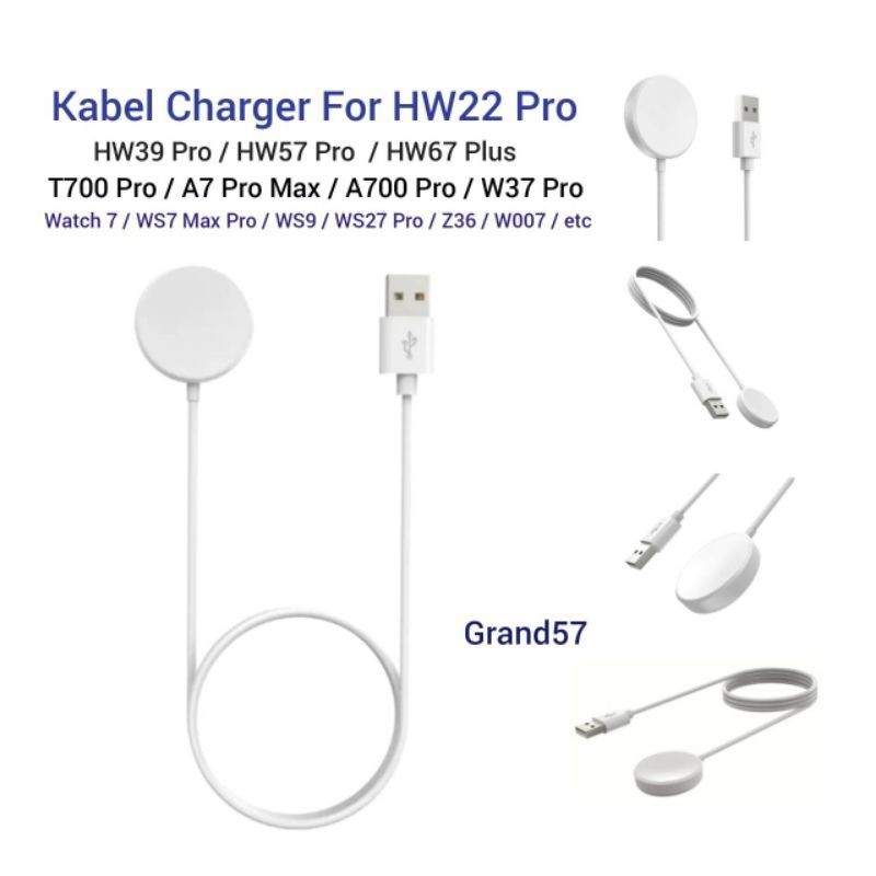 Kabel Charger Watch HW22 Pro Max + HW39 HW57 HW67 T700 A7 A700 W37 WS7