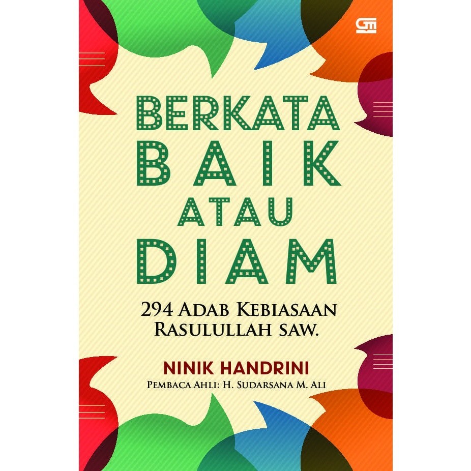 

[EB-1344] Berkata Baik Atau Diam: 294 Adab Kebiasaan Rasulullah SAW - PDF