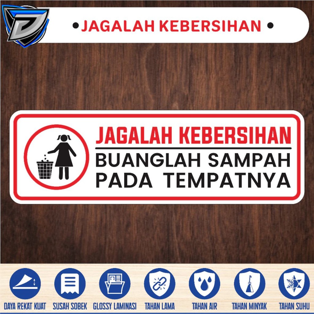 

Stiker vinyl anti air JAGALAH KEBERSIHAN laminasi glossy