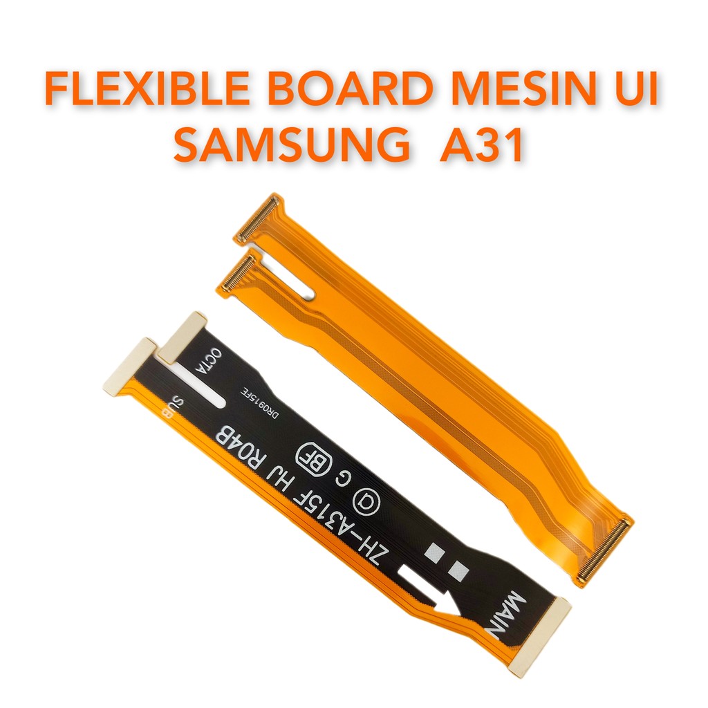 Flexibel Board Mesin UI Samsung A31 A315