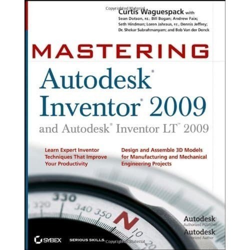 

Mastering Autodesk Inventor 2009 and Autodesk Inventor LT 2009 Curti