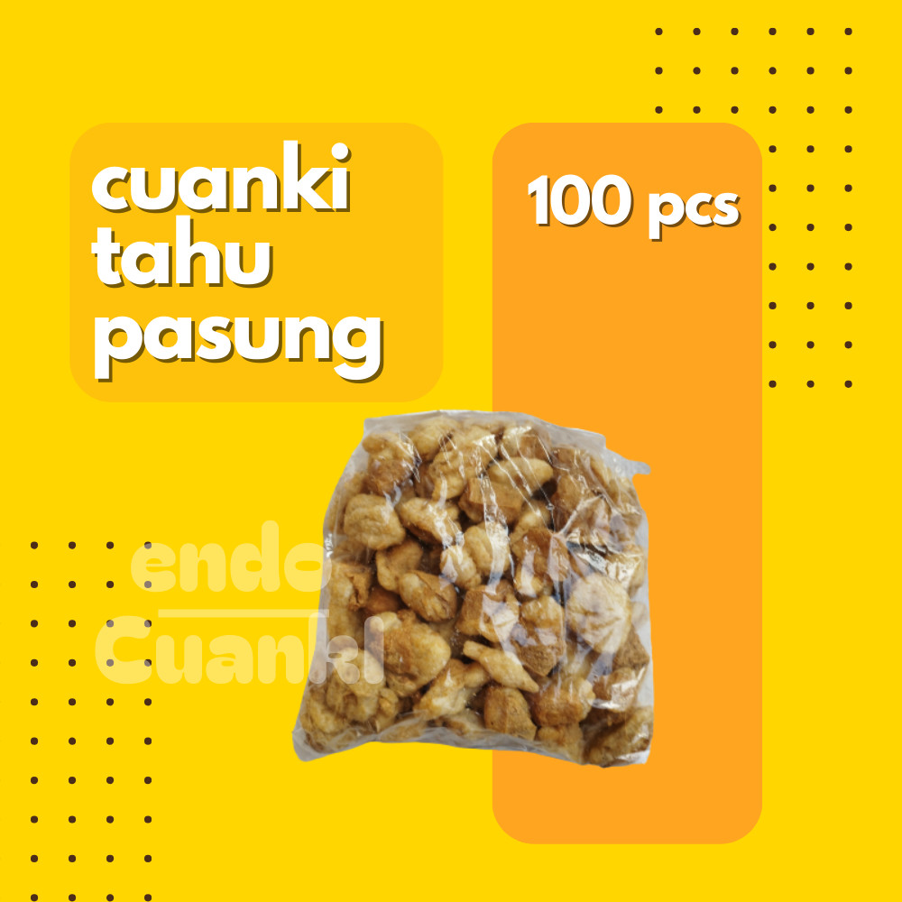 

100 Pcs CUANKI TAHU PASUNG Pelengkap Baso Aci, Seblak, dan Cuanki