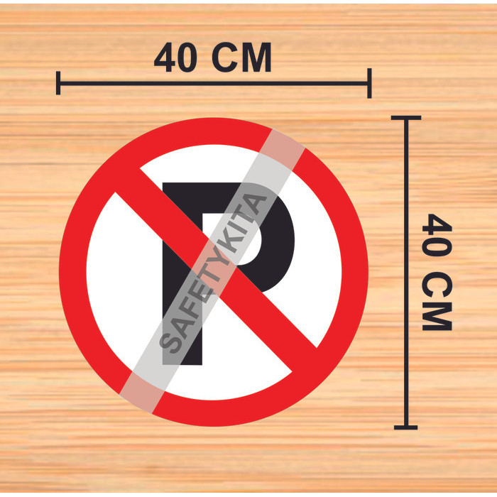 sticker rambu rambu Dilarang Parkir Diamter 40cm cutting stiker plang parkir tanda dilarang parkir b