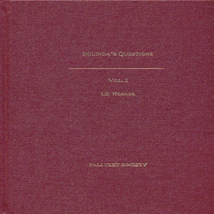 

Milinda's Questions vol.2 [2 of 2] translated by I. B. Horner