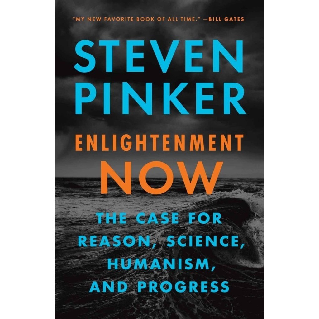 

Enlightenment Now The Case for Reason, Science, Humanism Steven Pinker