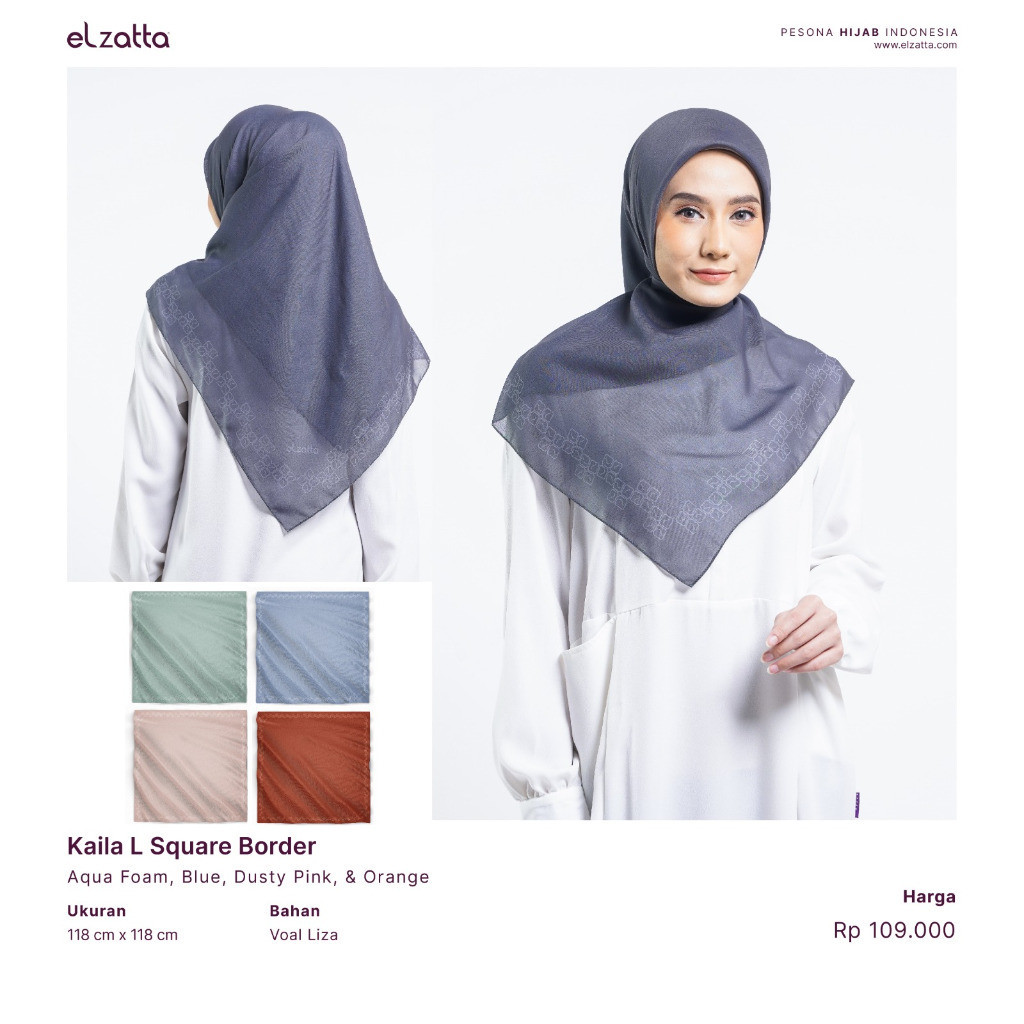 ELZATTA HIJAB SEGI EMPAT KAILA L SQUARE BORDER BAHAN VOAL PREMIUM MOTIF PREMIUM KERUDUNG ELZATTA JIL