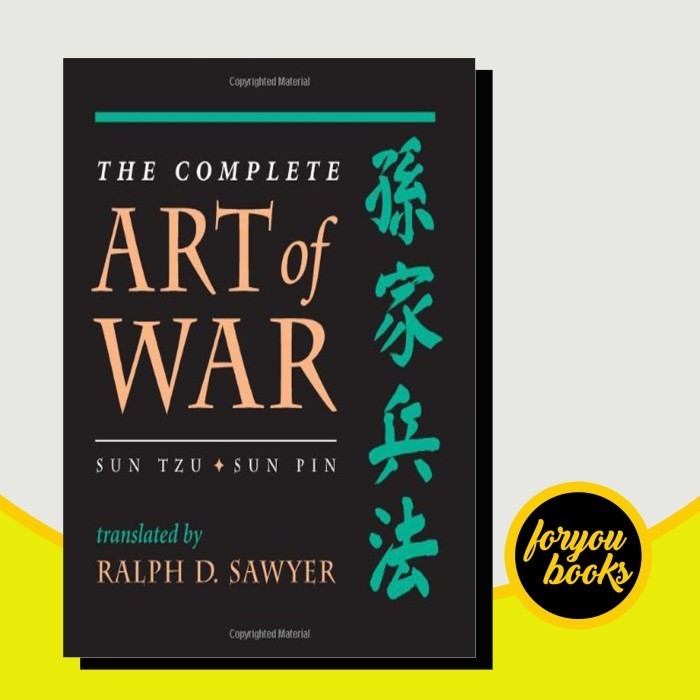 The Complete Art Of War: Sun Tzu/ Sun Pin Sun Tzu, Sun Pin, Ralph D. S (BOOKS)