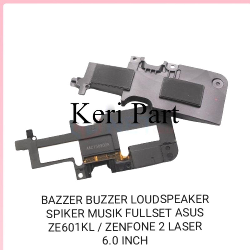 BUZZER BAZZER LOUDSPEAKER SPEAKER SPIKER MUSIK ASUS ZE601KL/ZENFONE 2 LASER 6.0 INCH FULLSET ORIGINA