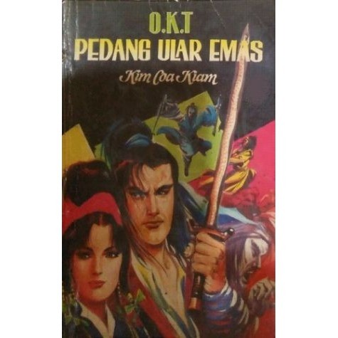 

PEDANG ULAR EMAS/Kim Coa Kiam, Judul Asli Bi Xue Jian (Pedang Darah