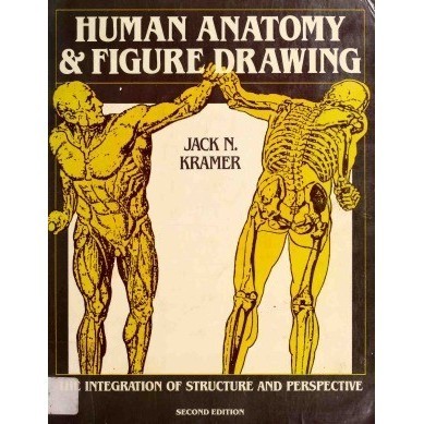 

Human Anatomy and Figure Drawing, Jack N. Kramer