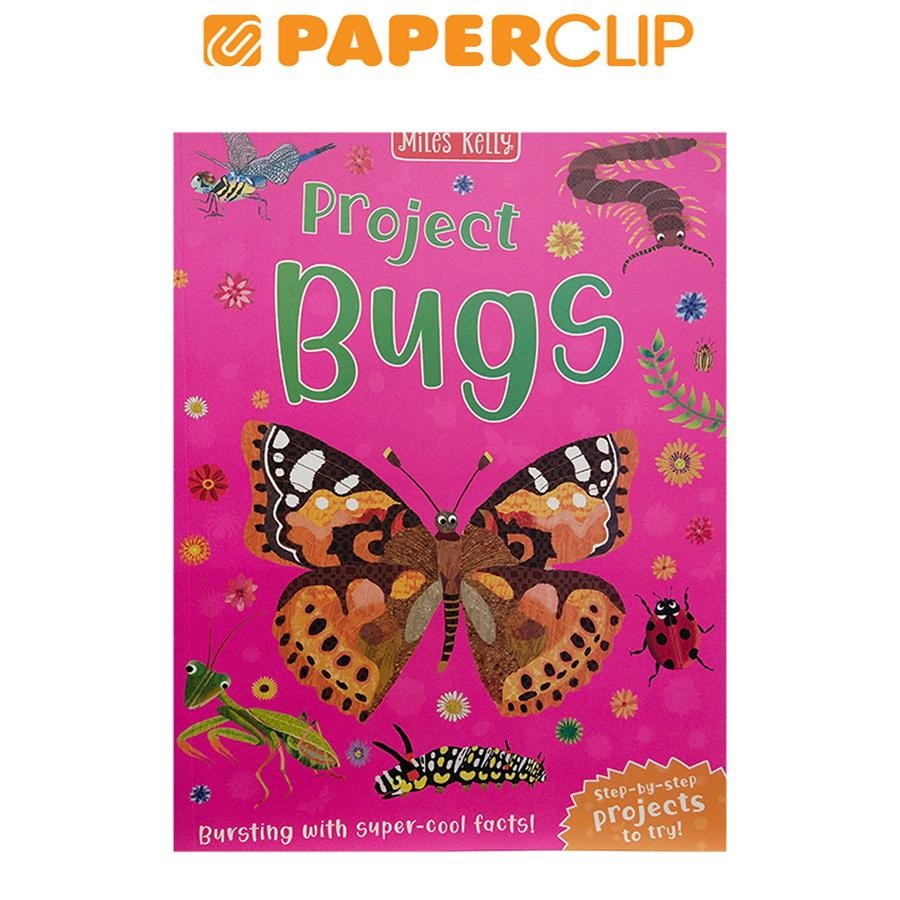 PROJECT BUGS - STEP BY STEP PROJECTS TO TRY