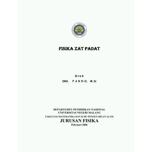 

FISIKA ZAT PADAT, DRS. PARNO, M.Si, 2006