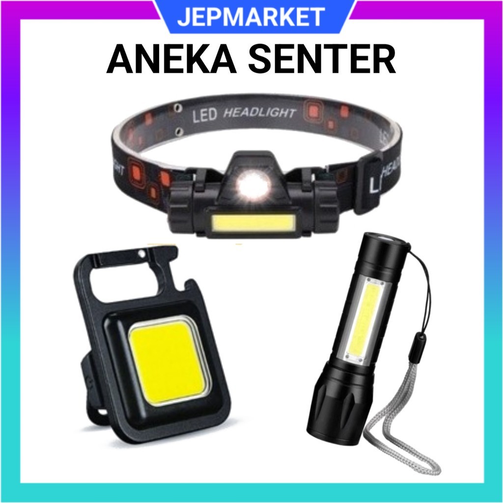 ANEKA SENTER KEPALA DAN GENGGAM CENTER SWAT MINI LED ZOOM SENTER MINI SENTER 50WATT SENTER 100 WATT 