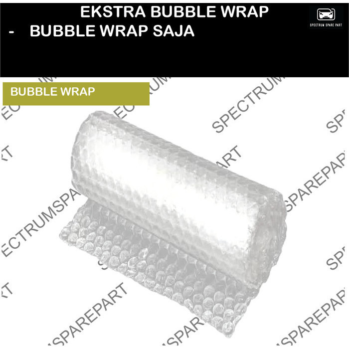 

TAMBAHAN / EKSTRA BUBBLE WRAP / REKAMAN VIDEO QC