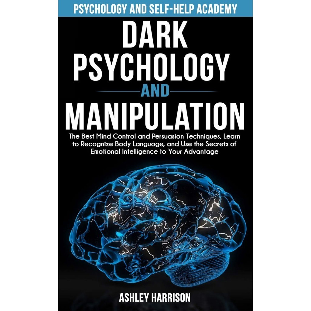 

Dark psychology 202: The advance secrets of psychological warfare, d