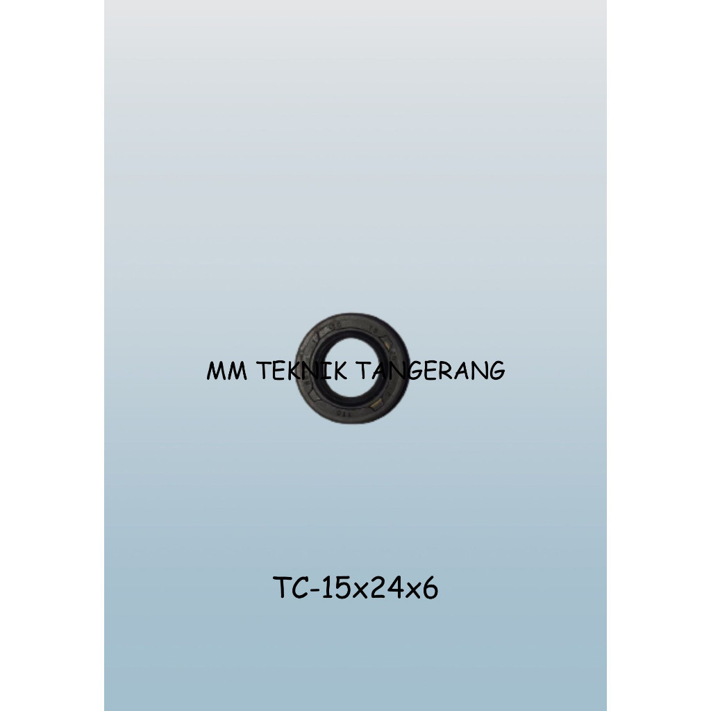 Oil seal TC 15x24x6 15 x 24 x 6 karet oli sil shock breaker 15 24 6