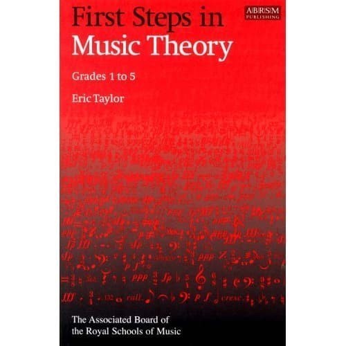 

First Steps in Music Theory (1860960901, 9781860960901) Eric Taylor