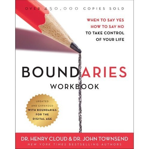 

Boundaries WORKBOOK: when to say yes, John Sims Townsend; Henry Cloud
