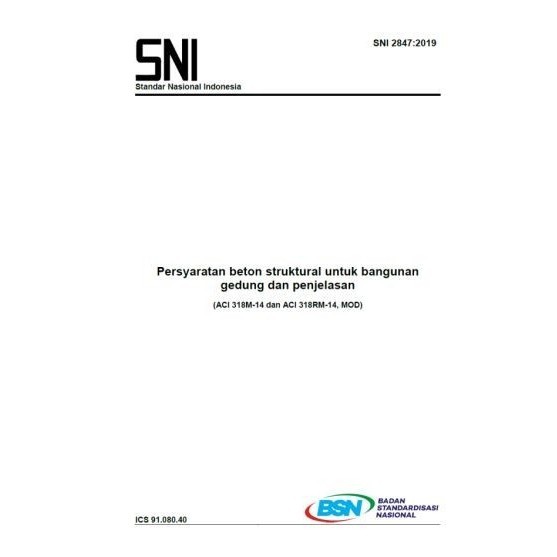

SNI 2847:2019 - Persyaratan beton struktural untuk bangunan gedung dan penjelasan