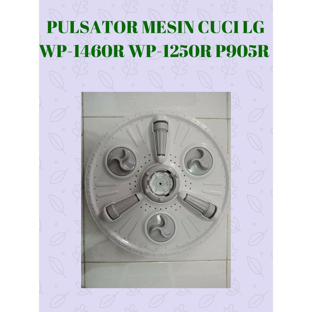 PULSATOR MESIN CUCI LG WP-1460R / WP-1250R / WP-1060R / P850R / P905R / P120R AGZ73110601 5845EY1006