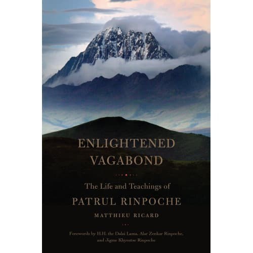

Enlightened Vagabond: The Life and Teachings of Patrul Rinpoche