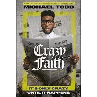 Buku Crazy Faith by Michael Todd It's Only Crazy Until It Happens
