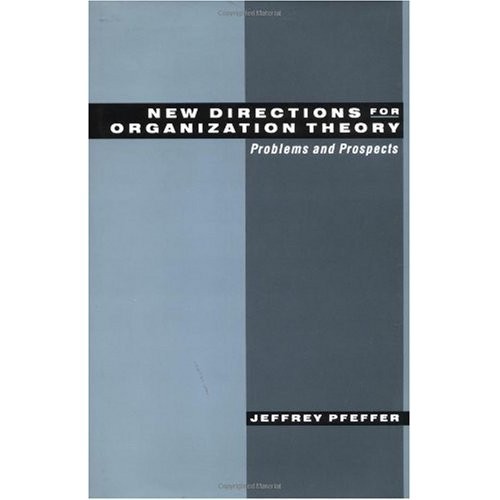 

NewDirections for OrganizationTheory Problems and Prospects