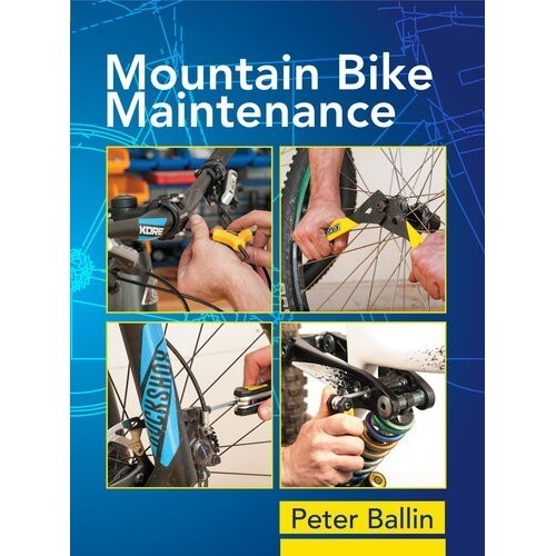

Mountain Bike Maintenance Peter Ballin 2018 Crowood 9781785003332