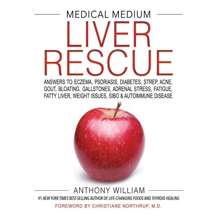 

Medical Medium Liver Rescue, Anthony William