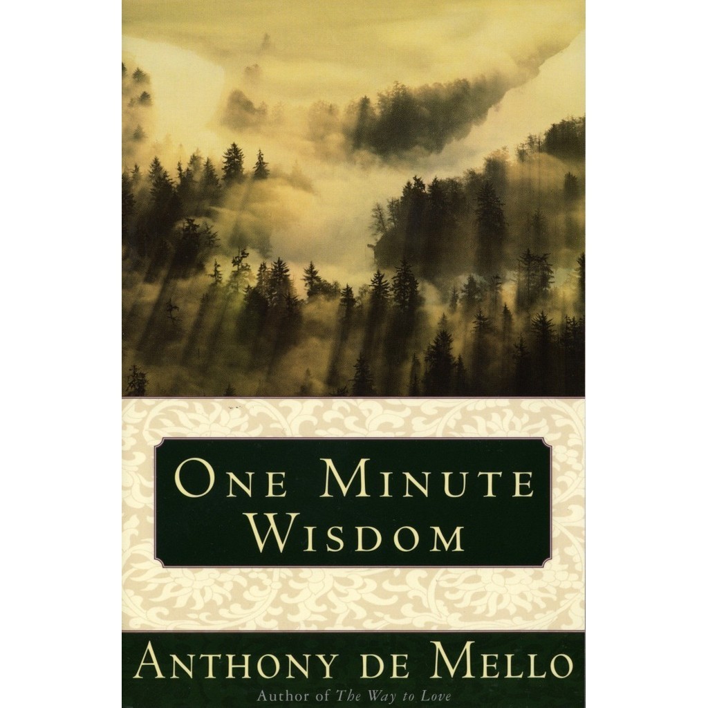 

One Minute Wisdom, Anthony de Mello