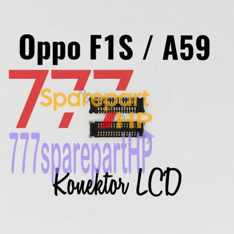 Original Konektor LCD Oppo F1S / A59 / a1601 - Connector Only - 777sparepartHP