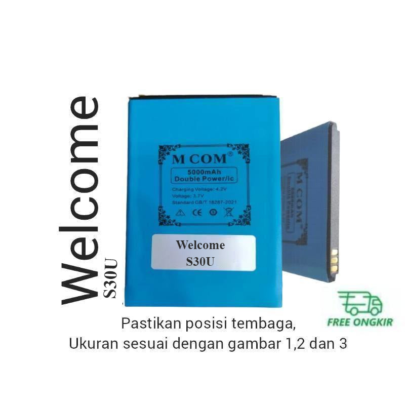 Baterai MCOM for Welcome S30U Double Power 5000mAh batere batre batrai battery