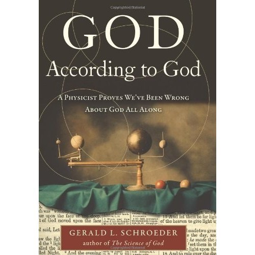 

God According to God: A Physicist Proves We've Been..Gerald Schroeder