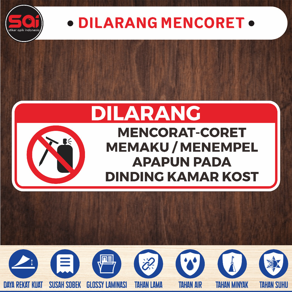 

stiker vinyl anti air DILARANG MENCORET laminasi glossy