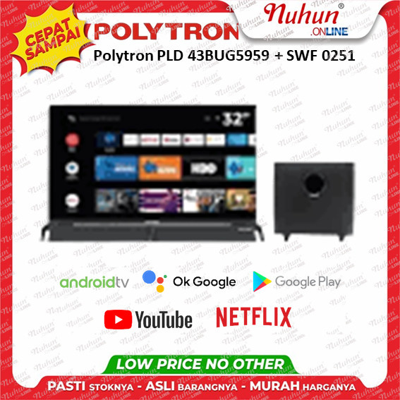 FROMO_SALE_SPESIAL [CIANJUR] LED TV 43 Inch Polytron PLD 43BUG5959 + SWF 0251 Smart Android TV