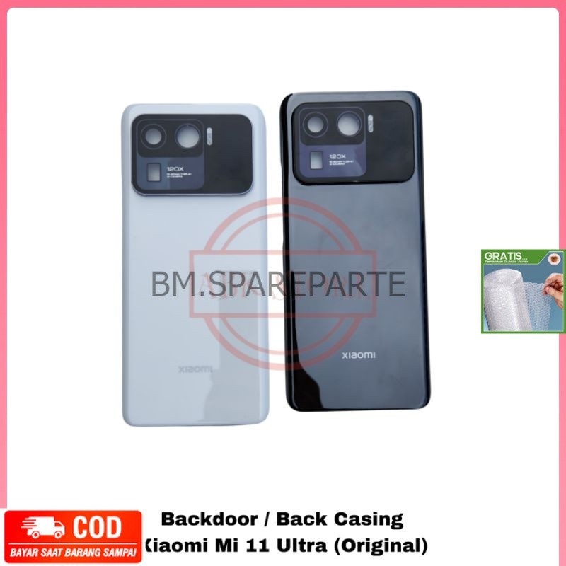 TUTUP BELAKANG BACKDOOR BACKCOVER BACK CASING XIAOMI MI 11 ULTRA BACK GLASS KOMPATIBEL