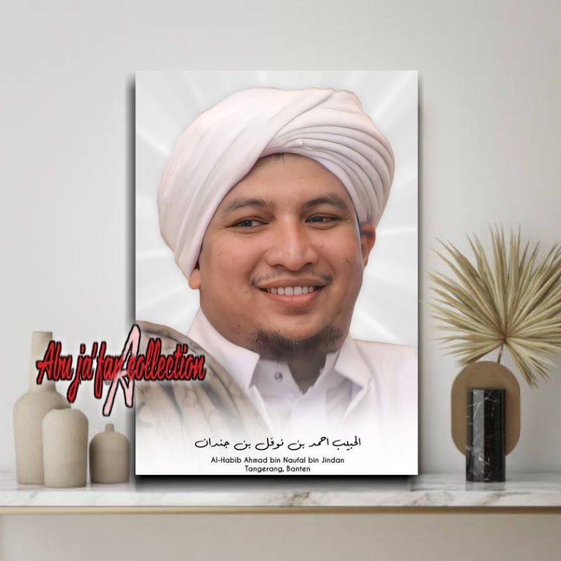 POSTER FOTO HABIB AHMAD BIN NOVEL BIN JINDANPOSTER GAMBAR ULAMA DAN HABAIBHIASAN DINDING ISLAMI MURA