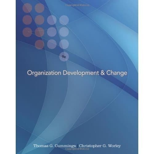 

Organization Development and Change [9 ed.] - with InfoTrac College